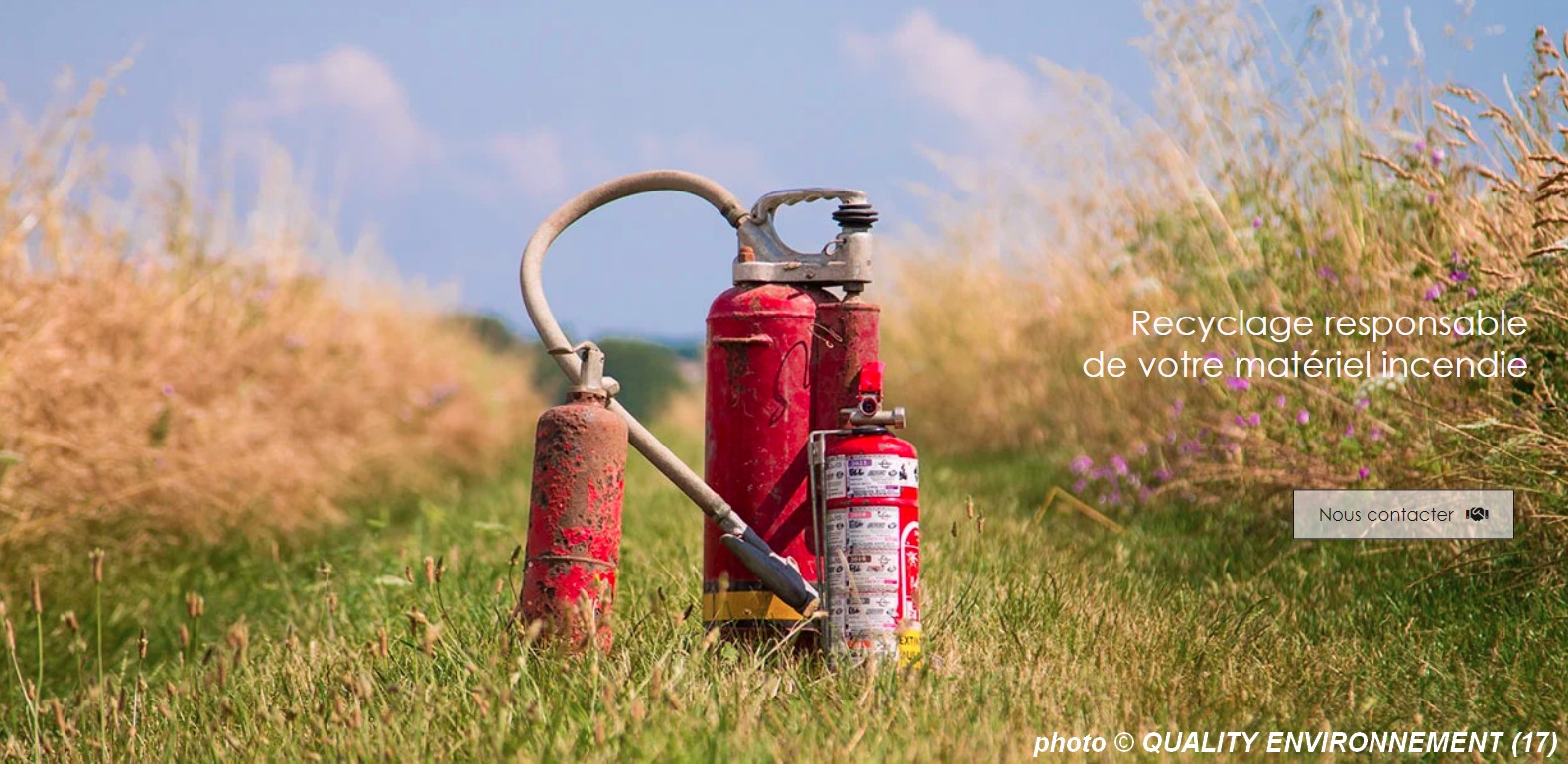 Ne pas jeter les vieux extincteurs dans la nature, les faire recycler.